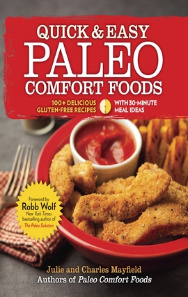 Title details for Quick & Easy Paleo Comfort Foods by Julie and Charles Mayfield - Available